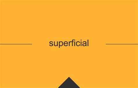 thesuperficial|superficial 意味.